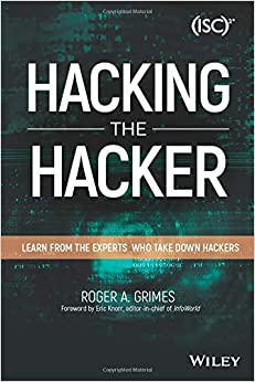 کتاب Hacking the Hacker: Learn From the Experts Who Take Down Hackers