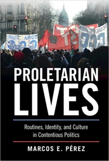 کتاب Proletarian Lives: Routines, Identity, and Culture in Contentious Politics (Cambridge Studies in Contentious Politics)