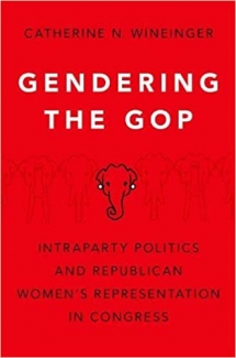 کتاب Gendering the GOP: Intraparty Politics and Republican Women's Representation in Congress
