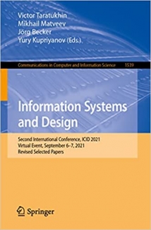 کتاب Information Systems and Design: Second International Conference, ICID 2021, Virtual Event, September 6–7, 2021, Revised Selected Papers (Communications in Computer and Information Science)