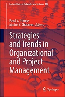 کتاب Strategies and Trends in Organizational and Project Management (Lecture Notes in Networks and Systems, 380) 