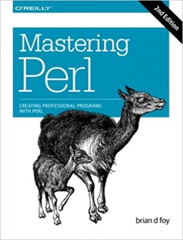 کتاب Mastering Perl: Creating Professional Programs with Perl Second Edition