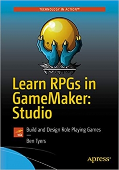 کتابLearn RPGs in GameMaker: Studio: Build and Design Role Playing Games