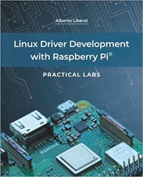کتاب Linux Driver Development with Raspberry Pi - Practical Labs