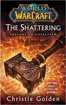 کتاب World of Warcraft: The Shattering: Book One of Cataclysm