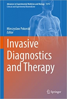 کتاب Invasive Diagnostics and Therapy (Advances in Experimental Medicine and Biology, 1374)