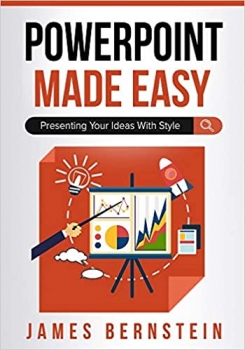 کتاب PowerPoint Made Easy: Presenting Your Ideas With Style (Computers Made Easy)