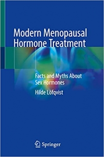 کتاب Modern Menopausal Hormone Treatment: Facts and Myths About Sex Hormones