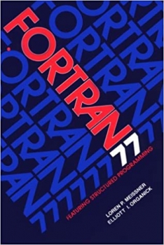 کتاب Fortran 77: Featuring Structured Programming (3rd Edition)