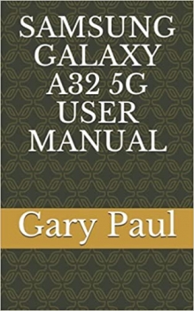 کتابSAMSUNG GALAXY A32 5G USER MANUAL 