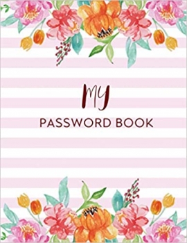 کتاب My Password Book: Large Print Password Book with Alphabetical Tabs for Seniors, Watercolor Floral & Pink Stripes