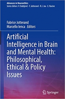 کتاب Artificial Intelligence in Brain and Mental Health: Philosophical, Ethical & Policy Issues (Advances in Neuroethics)