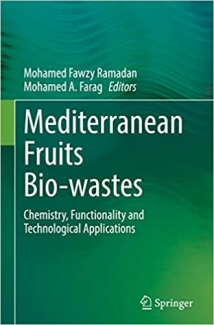 کتاب Mediterranean Fruits Bio-wastes: Chemistry, Functionality and Technological Applications