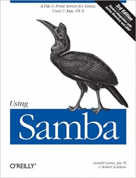 کتاب Using Samba: A File and Print Server for Linux, Unix & Mac OS X, 3rd Edition