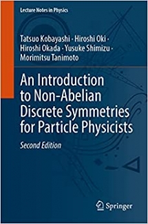 کتاب An Introduction to Non-Abelian Discrete Symmetries for Particle Physicists (Lecture Notes in Physics)