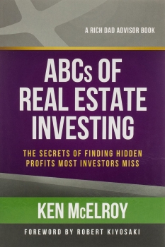 کتاب The ABCs of Real Estate Investing: The Secrets of Finding Hidden Profits Most Investors Miss (Rich Dad's Advisors (Paperback))