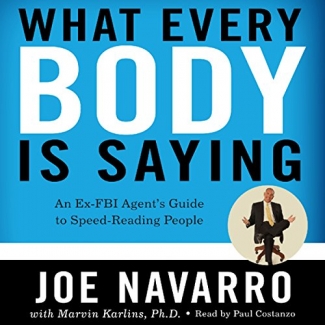 کتاب What Every BODY is Saying: An Ex-FBI Agent's Guide to Speed-Reading People