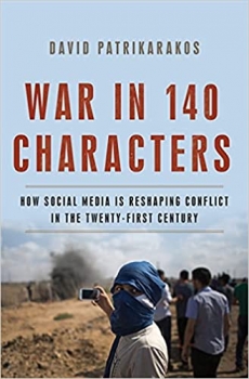 کتاب War in 140 Characters: How Social Media Is Reshaping Conflict in the Twenty-First Century