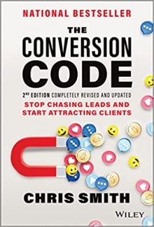 کتاب The Conversion Code: Stop Chasing Leads and Start Attracting Clients