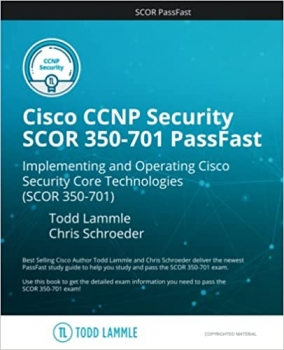 کتاب Cisco CCNP Security SCOR 350-701 PassFast: Implementing and Operating Cisco Security Core Technologies (SCOR) 350-701