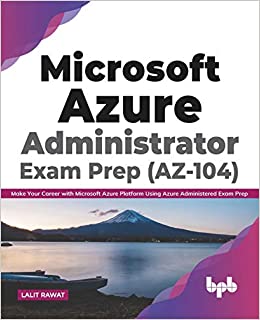 کتاب Microsoft Azure Administrator Exam Prep (AZ-104): Make Your Career with Microsoft Azure Platform Using Azure Administered Exam Prep (English Edition)