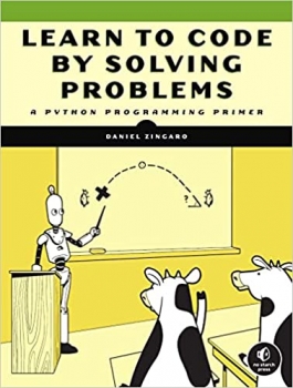 کتاب Learn to Code by Solving Problems: A Python Programming Primer