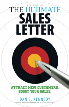 The Ultimate Sales Letter, 4th Edition: Attract New Customers, Boost Your Sales