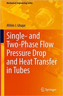 کتاب Single- and Two-Phase Flow Pressure Drop and Heat Transfer in Tubes (Mechanical Engineering Series)