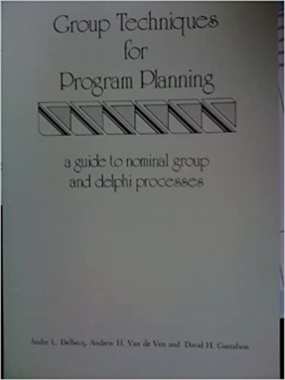 کتاب Group Techniques for Program Planning: A Guide to Nominal Group and Delphi Processes