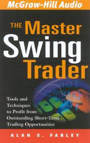 The Master Swing Trader: Tools and Techniques to Profit from Outstanding Short-Term Trading Opportunities 1st Edition