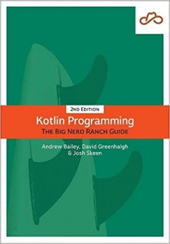 کتاب Kotlin Programming: The Big Nerd Ranch Guide (Big Nerd Ranch Guides) 2nd Edition