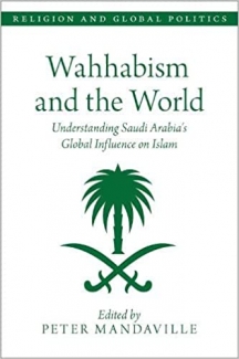 کتاب Wahhabism and the World: Understanding Saudi Arabia's Global Influence on Islam (Religion and Global Politics)