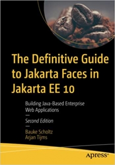 کتاب The Definitive Guide to Jakarta Faces in Jakarta EE 10: Building Java-Based Enterprise Web Applications