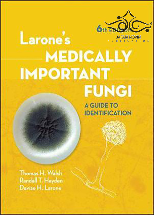 کتاب Larone's Medically Important Fungi : A Guide to Identification