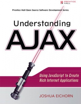کتابUnderstanding AJAX: Using JavaScript to Create Rich Internet Applications
