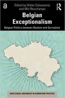 کتاب Belgian Exceptionalism: Belgian Politics between Realism and Surrealism (Routledge Advances in European Politics)