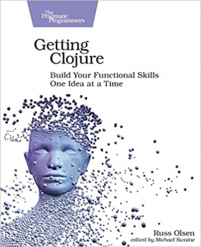 جلد سخت رنگی_کتاب Getting Clojure: Build Your Functional Skills One Idea at a Time 1st Edition