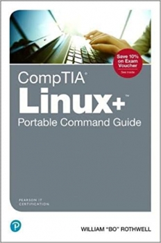 کتاب CompTIA Linux+ Portable Command Guide: All the commands for the CompTIA XK0-004 exam in one compact, portable resource 2nd Edition