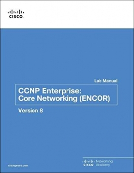 کتاب CCNP Enterprise: Core Networking (ENCOR) v8 Lab Manual (Lab Companion) 2nd Edition