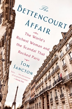 کتاب The Bettencourt Affair: The World's Richest Woman and the Scandal That Rocked Paris