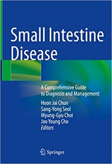 کتاب Small Intestine Disease: A Comprehensive Guide to Diagnosis and Management