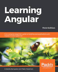 خرید اینترنتی کتاب Learning Angular: A no-nonsense beginner&#39;s guide to building web applications with Angular 10 and TypeScript اثر Aristeidis Bampakos and Pablo Deeleman
