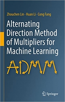 کتاب Alternating Direction Method of Multipliers for Machine Learning