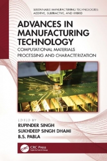 کتاب Advances in Manufacturing Technology: Computational Materials Processing and Characterization (Sustainable Manufacturing Technologies)