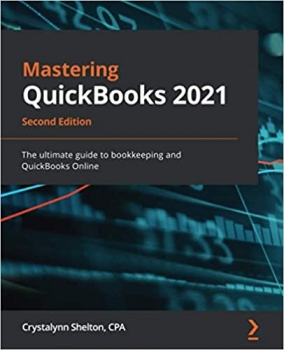 جلد معمولی رنگی_کتاب Mastering QuickBooks 2021: The ultimate guide to bookkeeping and QuickBooks Online, 2nd Edition