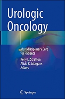 کتاب Urologic Oncology: Multidisciplinary Care for Patients