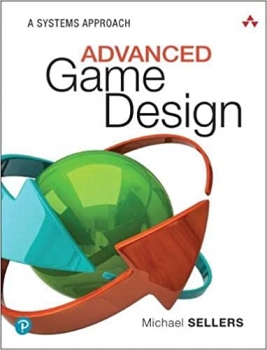 کتاب Advanced Game Design: A Systems Approach 1st Edition