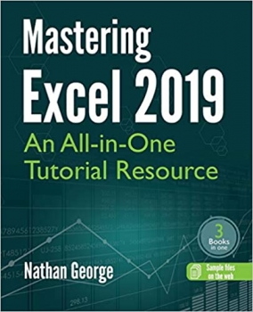 کتاب Mastering Excel 2019: An All-in-One Tutorial Resource