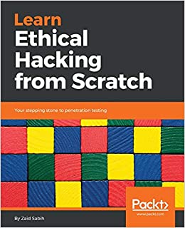 کتاب Learn Ethical Hacking from Scratch: Your stepping stone to penetration testing