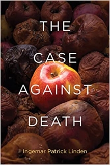 کتاب The Case against Death (Basic Bioethics)